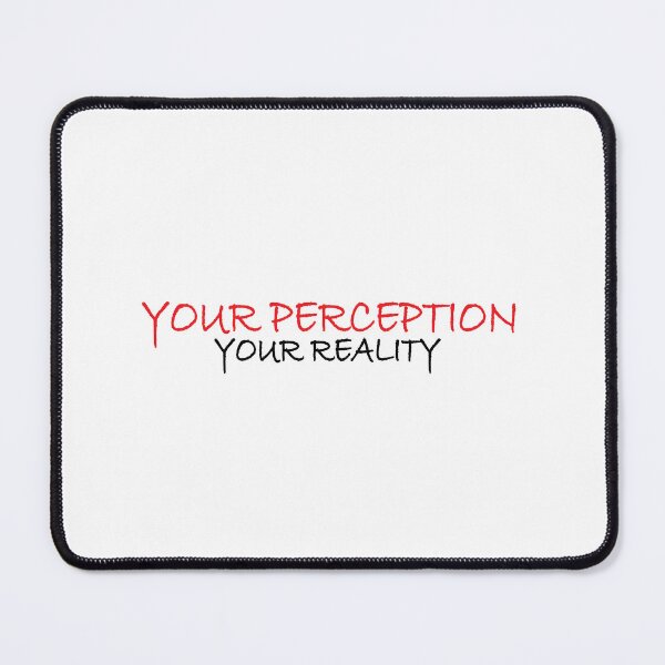 Item preview, Your Perception is Your Reality designed and sold by Positive Mindzet!.