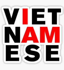 I AM VIETNAMESE Sticker