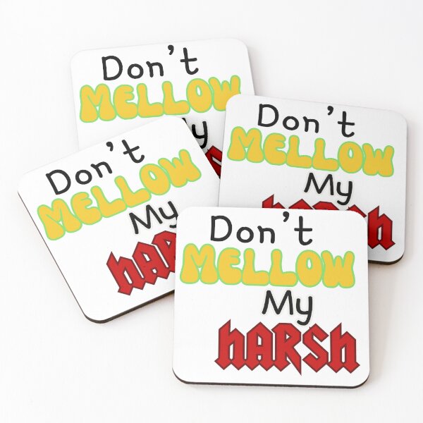 Item preview, Don't Mellow My Harsh designed and sold by Chaos Fairy Creations.