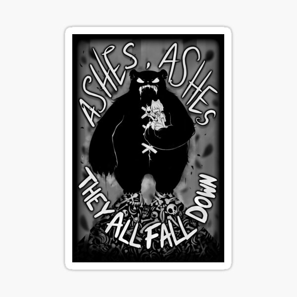 Ashes, Ashes Sticker