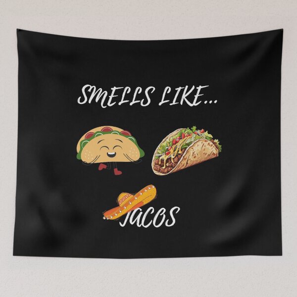 Item preview, Smells Like Tacos designed and sold by goofydesignner.