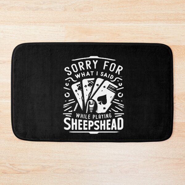 Item preview, Sorry For What I Said While Playing Sheepshead Card Playing Day designed and sold by Dressed For  Duty.