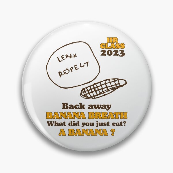 Item preview, HR CLASS 2023 Banana Breath - I Think You Should Leave designed and sold by ourkid.