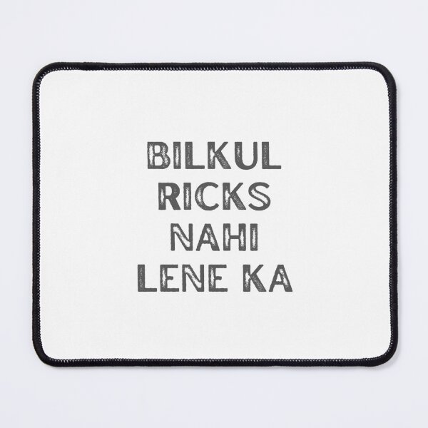 Item preview, Bilkul Ricks Nahi Lene Ka Hera Pheri designed and sold by DesignJiggy.