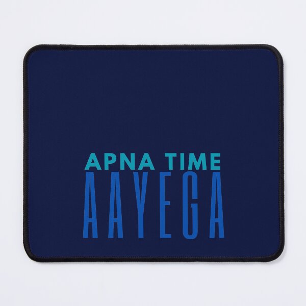 Item preview, Apna Time Aayega designed and sold by DesignJiggy.