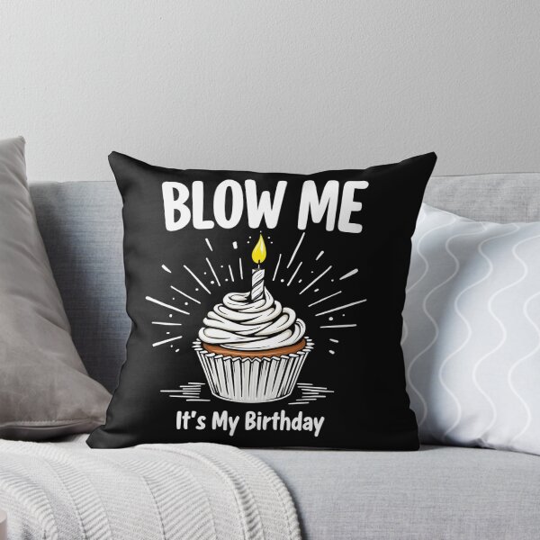 Item preview, Blow Me It's My Birthday Funny Adult Joke designed and sold by Blok45.