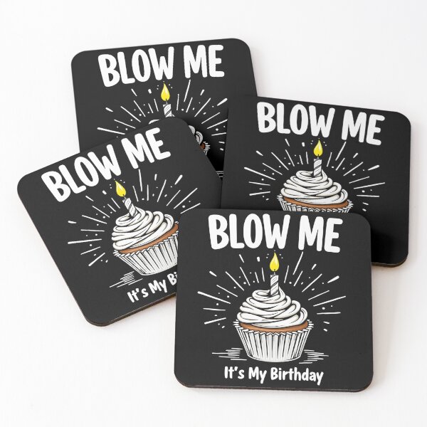 Item preview, Blow Me It's My Birthday Funny Adult Joke designed and sold by Blok45.