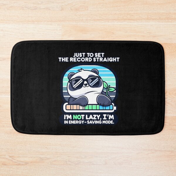 Item preview, To Set The Record Straight, I'm Not Lazy, Energy-Saving Mode designed and sold by Dressed For Duty.