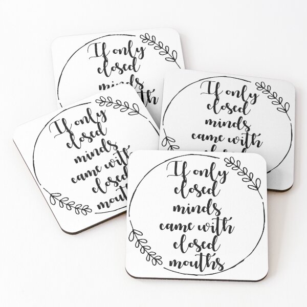 Item preview, If Only Closed Minds Came With Closed Mouths designed and sold by Spike The Punch Design Co..