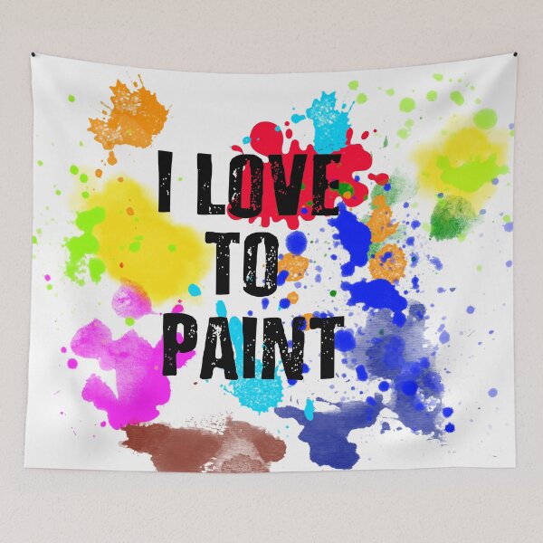 Item preview, I LOVE TO PAINT designed and sold by Danicus666.