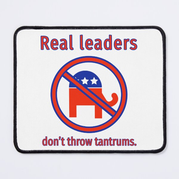 Item preview, Real leaders don’t throw tantrums  designed and sold by Rachel the Artist .