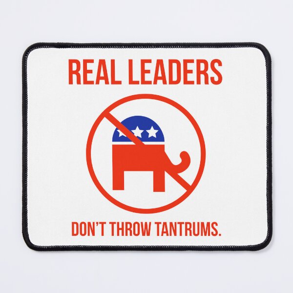 Item preview, Real leaders don’t throw tantrums designed and sold by Rachel the Artist .