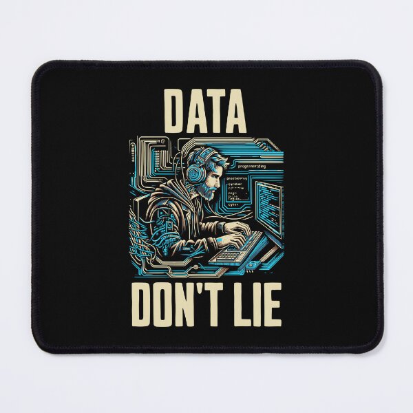 Item preview, Data Don't Lie | Machine Learning | Big Data | Data Scientist | Statistician | Data Analyst | Data Lover designed and sold by jadedscientist.