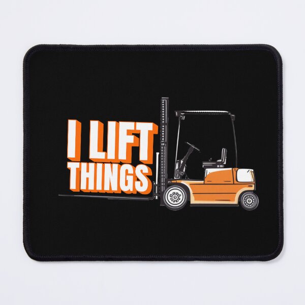 Item preview, I Lift Things - Funny Forklift designed and sold by Dago345.