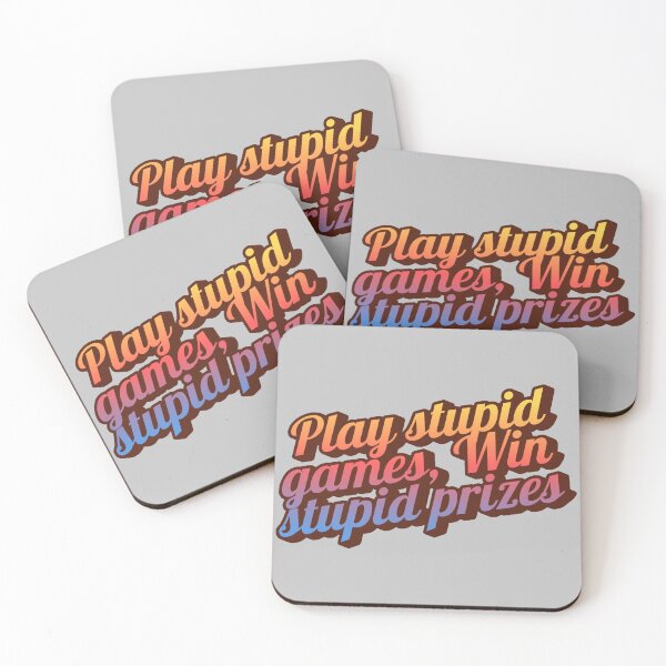 Item preview, Play stupid games, win stupid prizes designed and sold by MakeWayDesign.