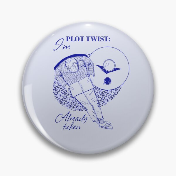 Item preview, Plot twist I’m already taken with drawing of reading boy  designed and sold by Matoforma.