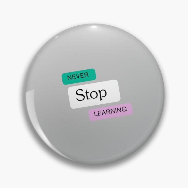 Item preview, Never stop learning designed and sold by MakeWayDesign.