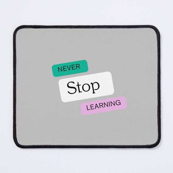 Item preview, Never stop learning designed and sold by MakeWayDesign.