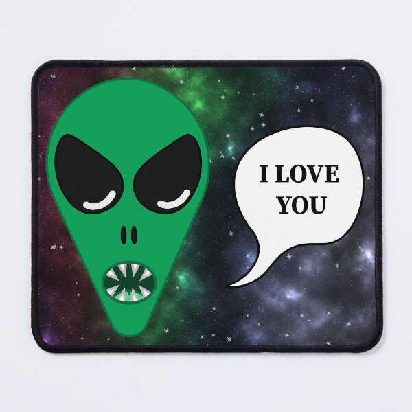 Item preview, Alien: I love you (GALAXY) designed and sold by Wild & Cosmic.
