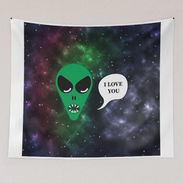 Item preview, Alien: I love you (GALAXY) designed and sold by Wild & Cosmic.