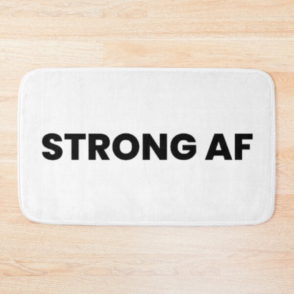 Item preview, STRONG AF designed and sold by inawonderland.