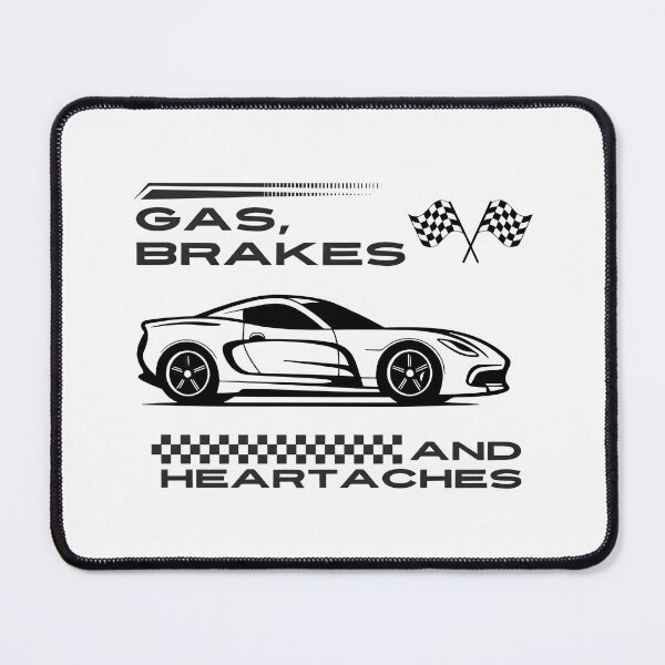 Item preview, GAS, BRAKES AND HEARTACHES. Car design designed and sold by AestheticBoutiq.