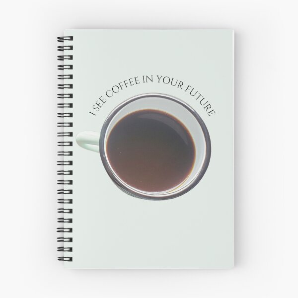 Item preview, I See Coffee in Your Future designed and sold by brittfewster.