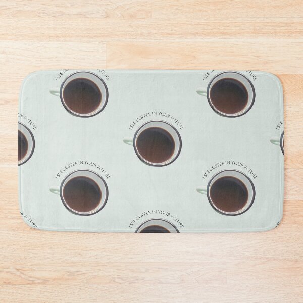 Item preview, I See Coffee in Your Future designed and sold by brittfewster.