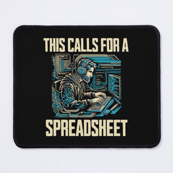Item preview, This Calls For A Spreadsheet | Big Data | Data Scientist | Statistician | Data Analyst | Data Lover | Machine Learning | Funny Accounting designed and sold by jadedscientist.
