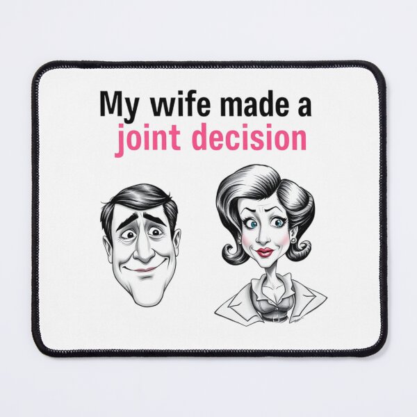 Item preview, My Wife Made A Joint Decision designed and sold by Charlie-Kier.