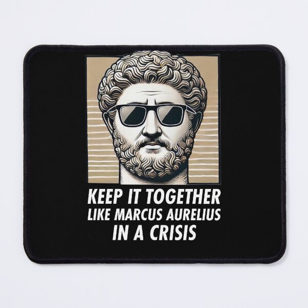 Item preview, Keep it together like Marcus Aurelius in a crisis - stoic design (WL) designed and sold by Wlodarsky.
