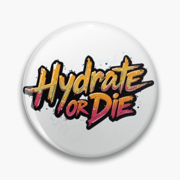 Item preview, Hydrate or Die designed and sold by Kybe-Art.