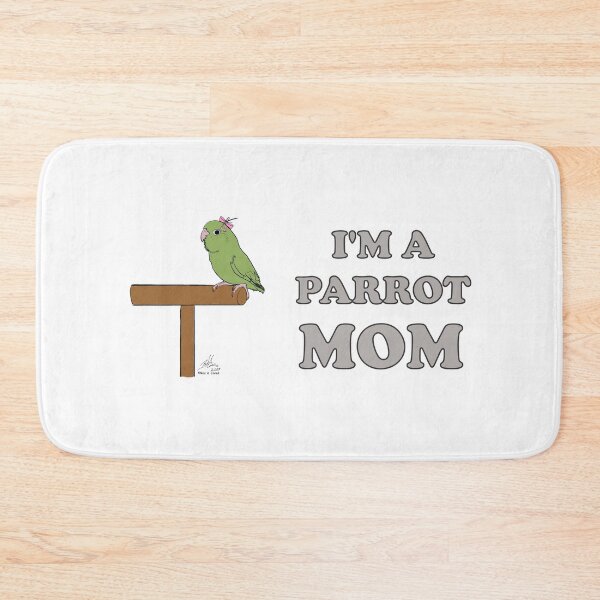 Item preview, I'm a Parrot Mom! With a Female Green Parrotlet designed and sold by Laughing Parrot Studio.