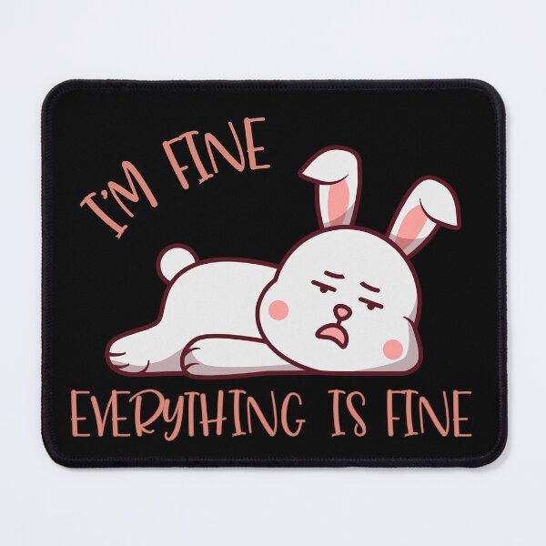 Item preview, I'm fine, Everything is Fine designed and sold by Klaudesign.