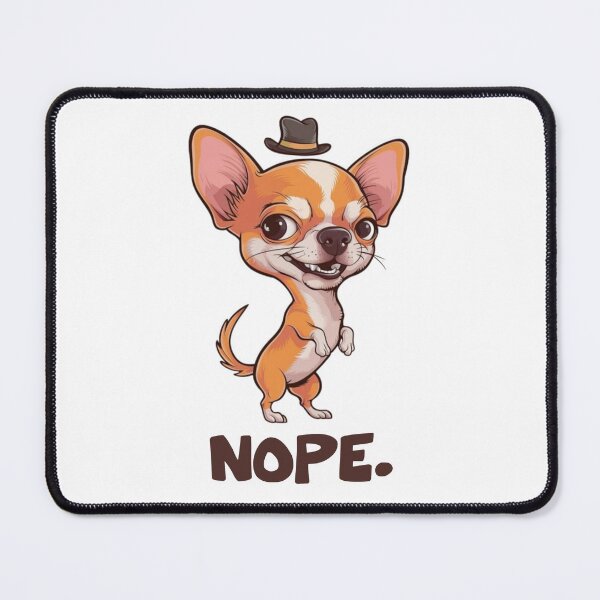 Item preview, Funny Chihuahua - Nope. designed and sold by MALIKABO.