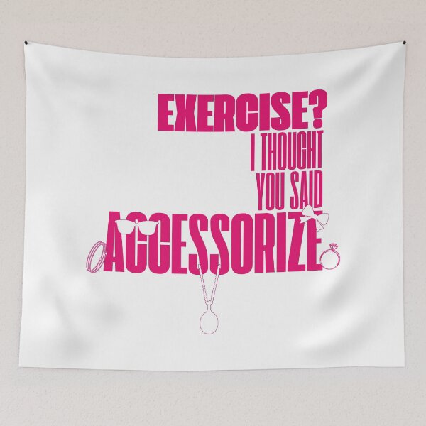 Item preview, Exercise? I Thought You Said Accessorize (Pink White) designed and sold by BLAAAAASK.