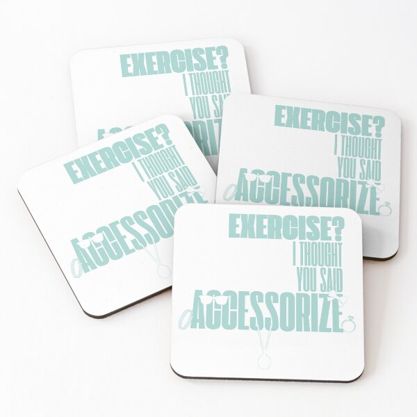 Item preview, Exercise? I Thought You Said Accessorize (Mint White) designed and sold by BLAAAAASK.