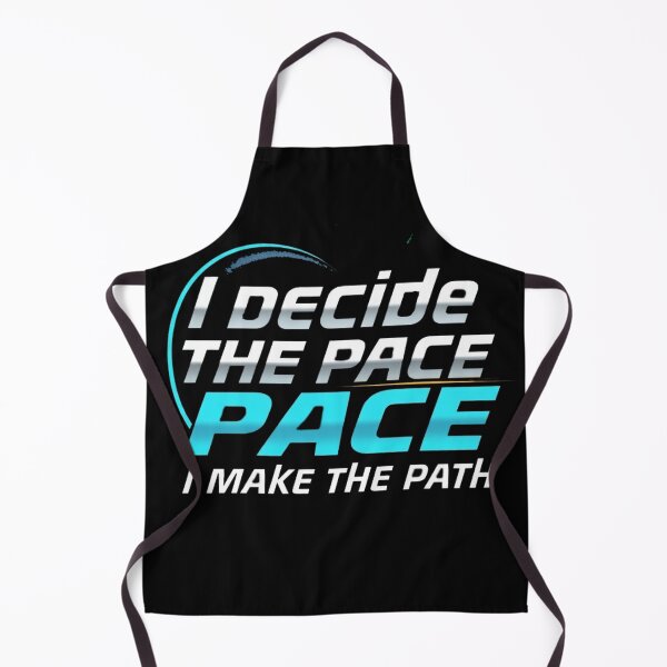 Item preview, I decide the pace, I make the path. designed and sold by FRADEX STORE.