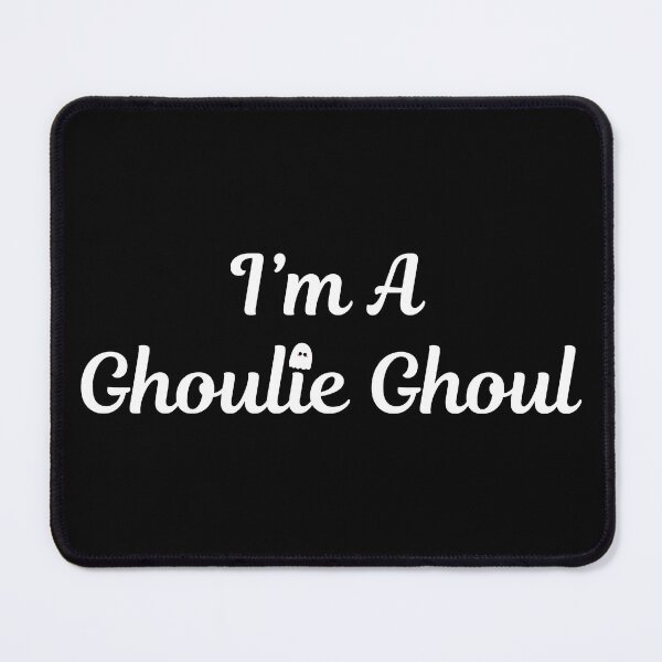 Item preview, I'm A Ghoulie Ghoul (White Text) designed and sold by BLAAAAASK.