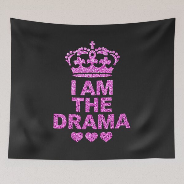 Item preview, I Am The Drama:  Confident Statement Design For Trendsetters designed and sold by elynne9.