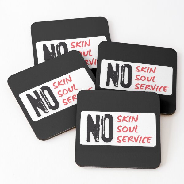 Item preview, No Skin No Soul No Service (Black) designed and sold by BLAAAAASK.