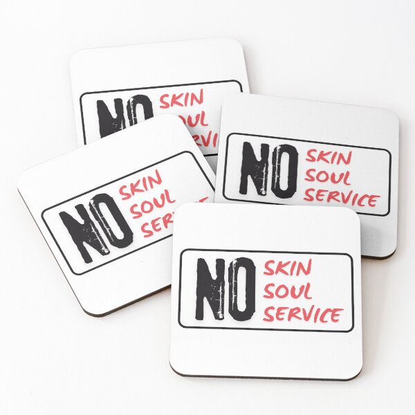 Item preview, No Skin No Soul No Service (White) designed and sold by BLAAAAASK.