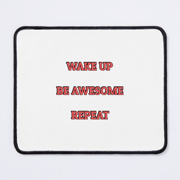 Item preview, Wake up Be Awesome Repeat - short motivational phrases designed and sold by Inspirationmotivation.