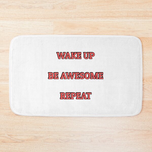 Item preview, Wake up Be Awesome Repeat - short motivational phrases designed and sold by Inspirationmotivation.