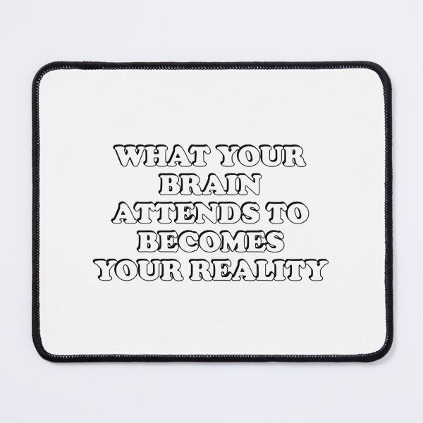Item preview, What your brain attends to becomes your reality - motivational quotes designed and sold by Inspirationmotivation.