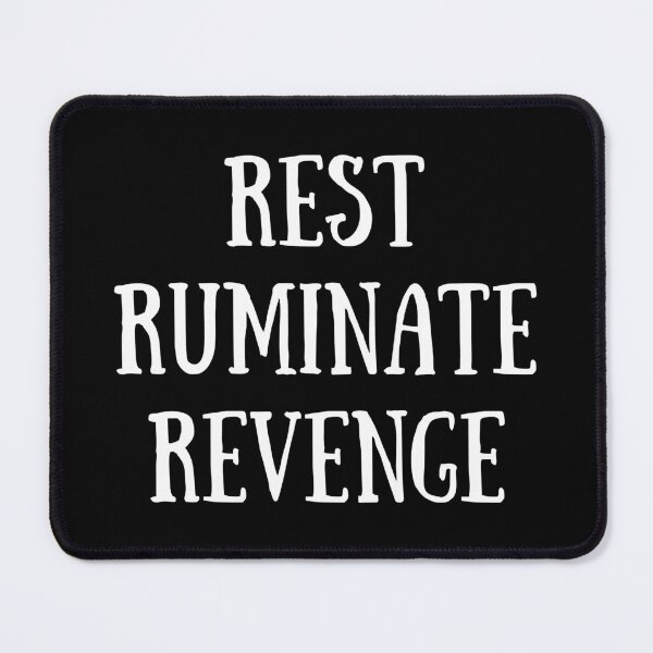Item preview, Rest Ruminate Revenge White Text (Black) designed and sold by BLAAAAASK.