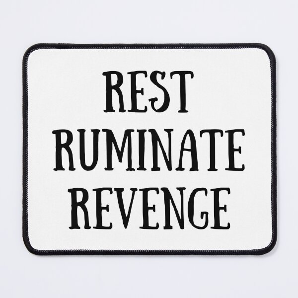 Item preview, Rest Ruminate Revenge (White) designed and sold by BLAAAAASK.