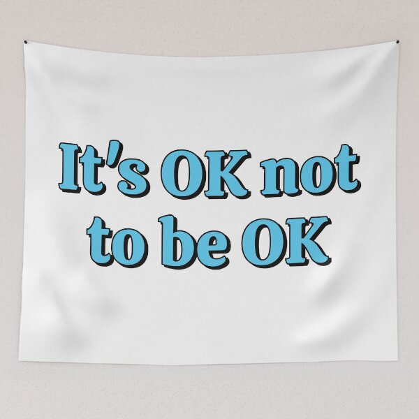 Item preview, OK not to be OK designed and sold by Inspirationmotivation.