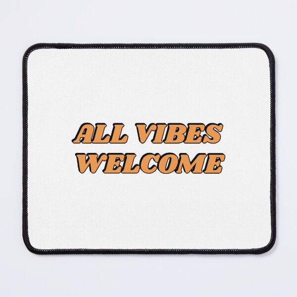 Item preview, All vibes welcome - All Feelings Are Valid - No Toxic Positivity designed and sold by Inspirationmotivation.