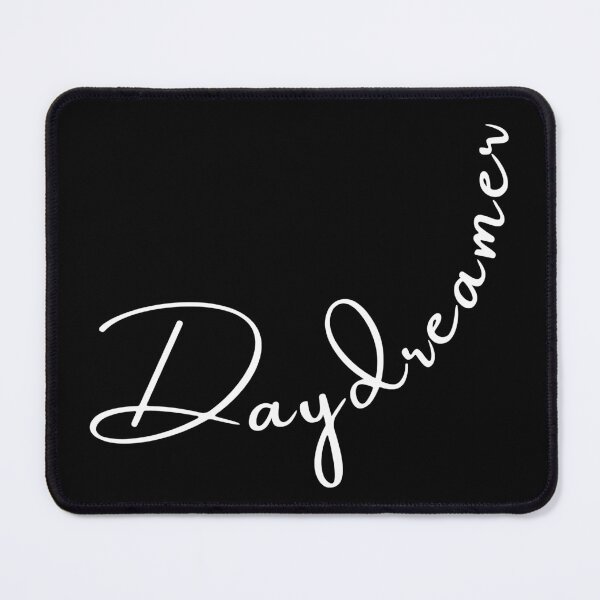 Item preview, Daydreamer White Text (Black) designed and sold by BLAAAAASK.
